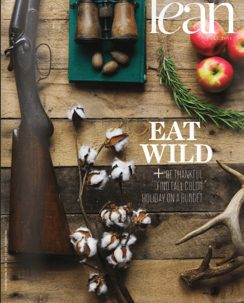 Stacy Lyn Harris' interviews with LEAN Magazine in their Fall issue about Eating Wild Foods and Sustainable Living!
