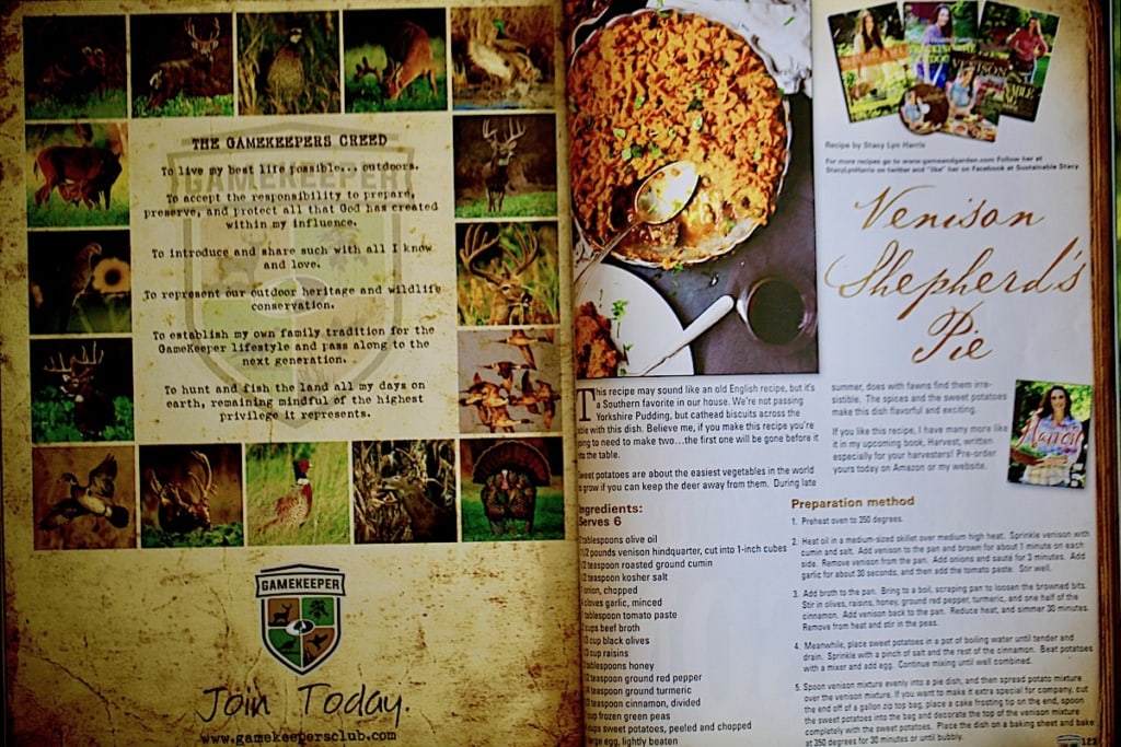 Venison Shepherd’s Pie is not only gorgeous, but easy and super tasty. I hope everyone who received Gamekeepers Magazine tried it! You can find this recipe in Stacy Lyn’s Harvest Cookbook!