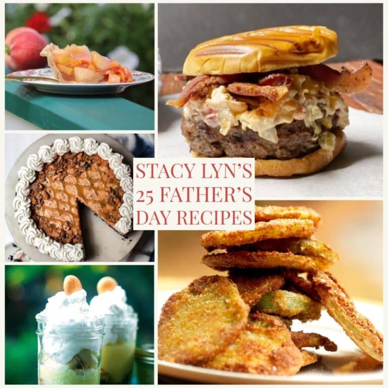 Stacy Lyn's 25 Father's Day Recipes