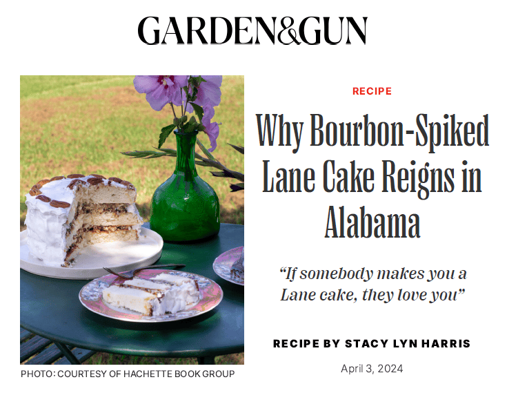 Garden & Gun article on Stacy Lyn Harris's Bourbon-Spiked Lane Cake