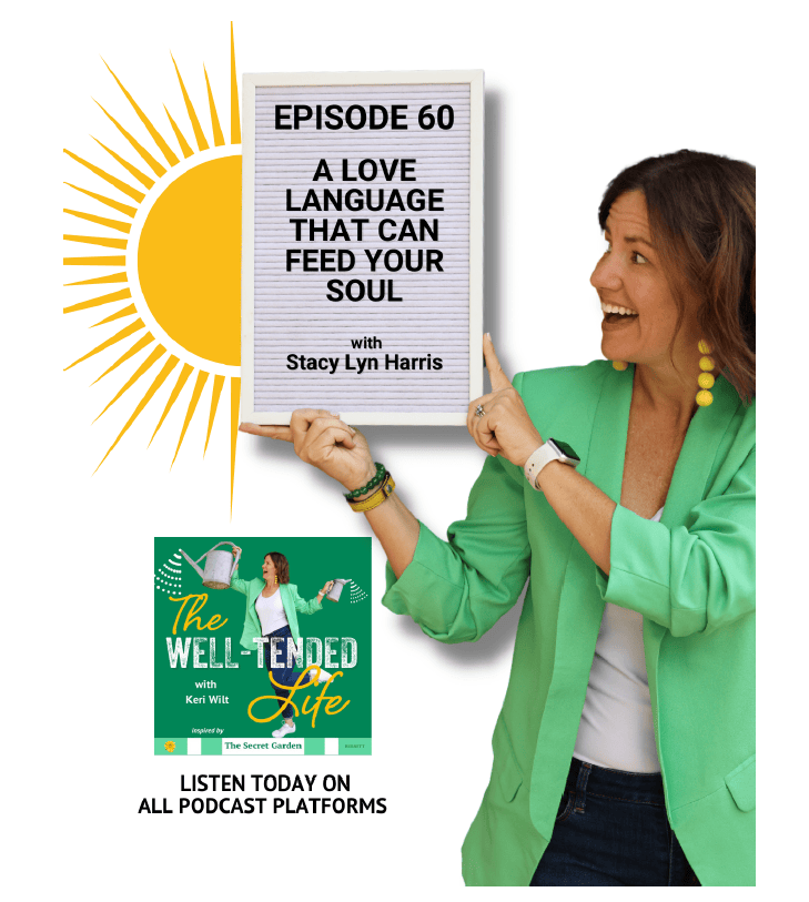 Keri Wilt in green jacket holding up sign saying Episode 60: A Love Language That Can Feed Your Soul with Stacy Lyn Harris - alongside sun image and icon for podcast